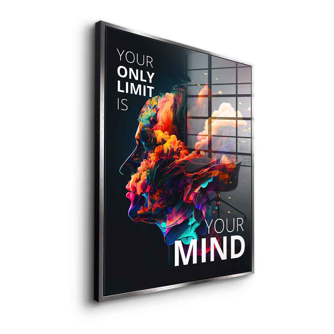 Your only limit is your mind - Acrylglas