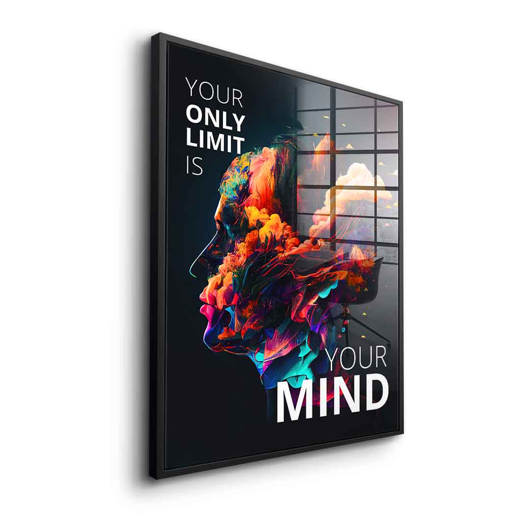 Your only limit is your mind - Acrylglas