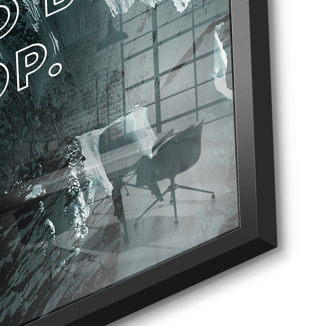 Be at the Top - Acrylic glass
