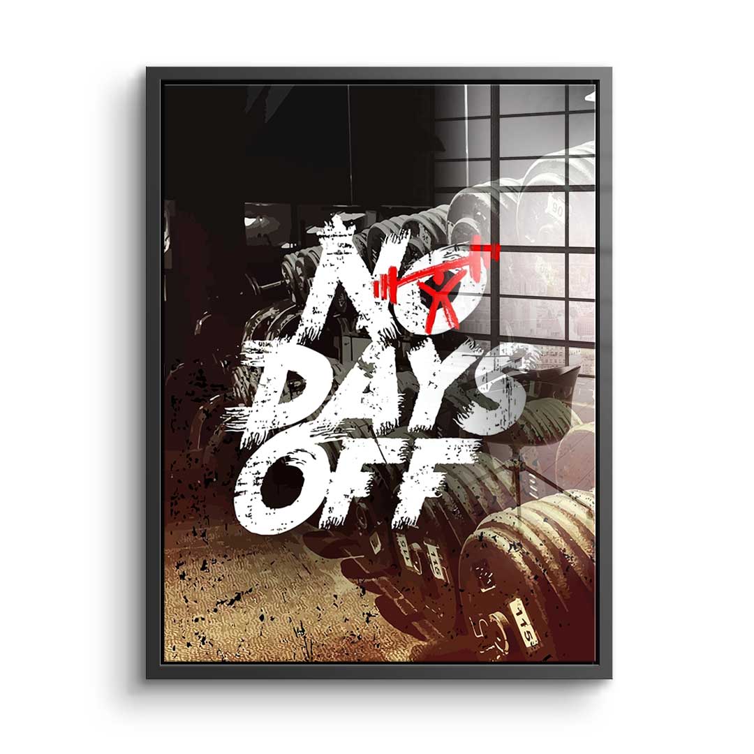 No Days Off - Acrylglas