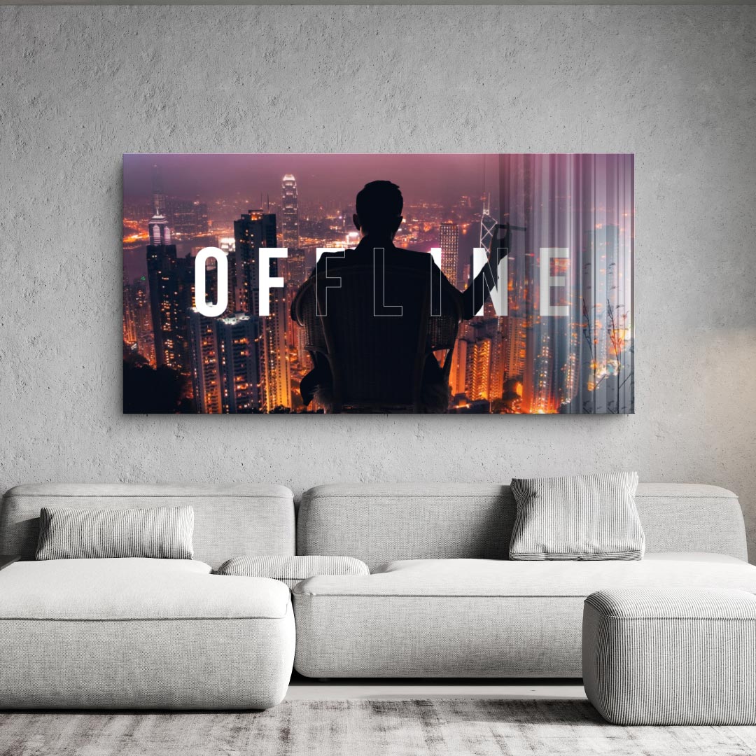 OFFLINE 2.0 - Acrylic glass