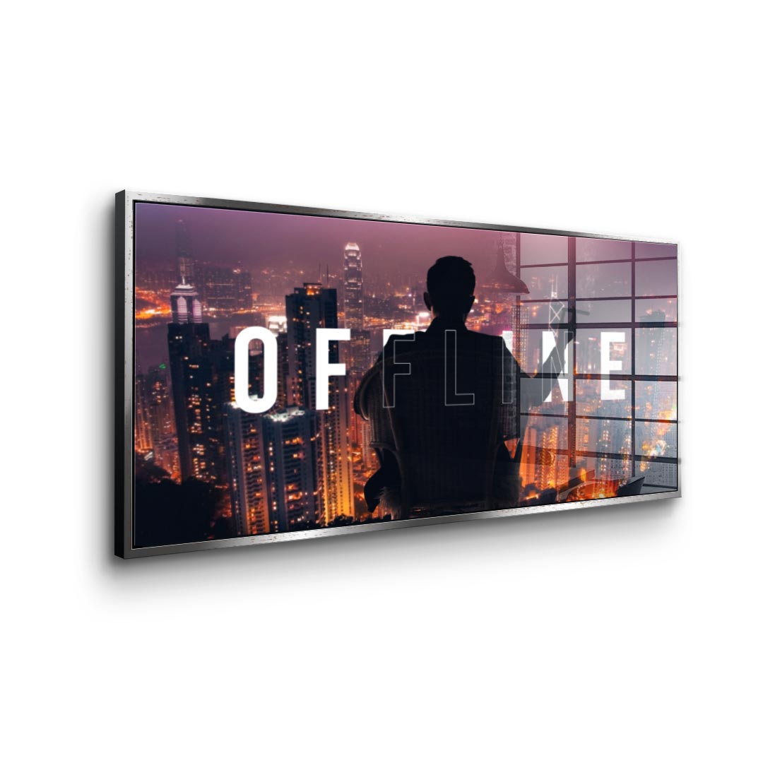 OFFLINE 2.0 - Acrylic glass