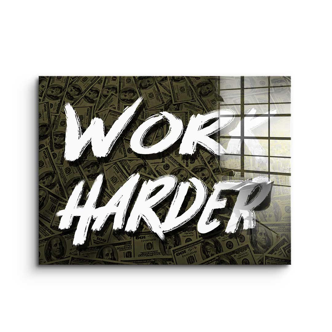 Work Harder X Money - Acrylglas