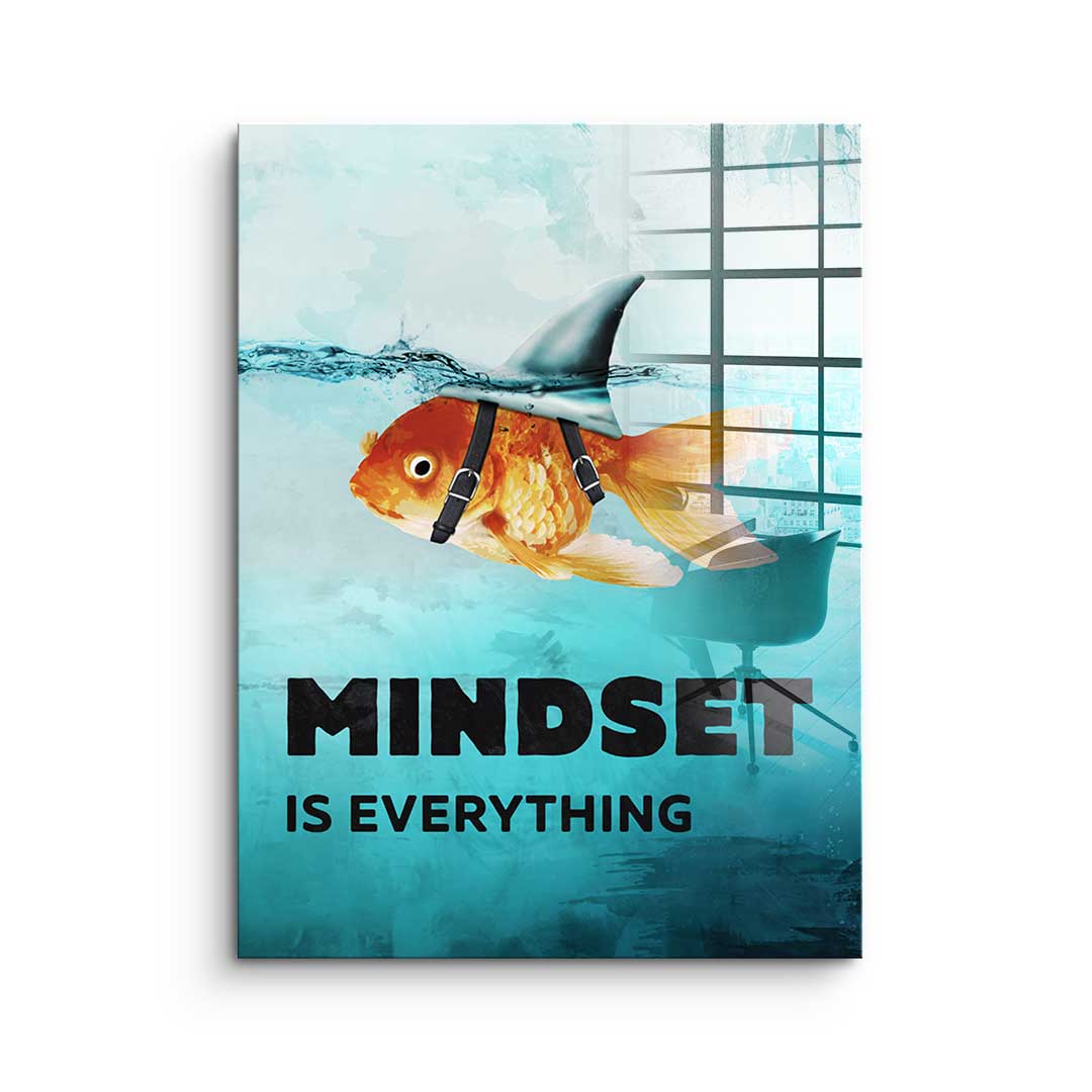 Mindset is everything #Goldfish - Acrylic glass