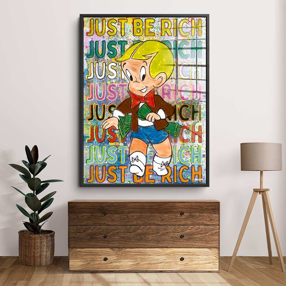 Just be Rich - Acrylglas