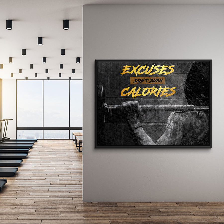 Excuses, don't burn calories!